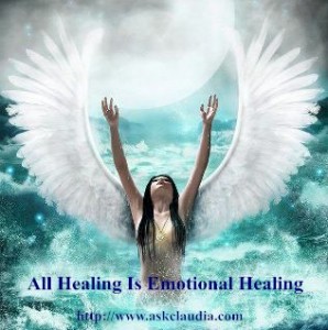 All Healing Is Emotional Healing by Claudia McNeely 